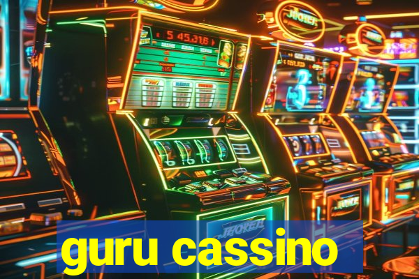 guru cassino